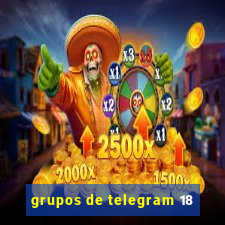 grupos de telegram 18